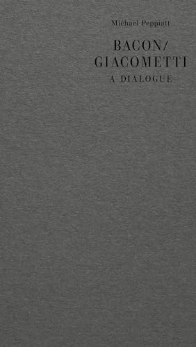 Beispielbild fr Bacon/Giacometti: A Dialogue (ERIS Dialogues) zum Verkauf von Book Deals