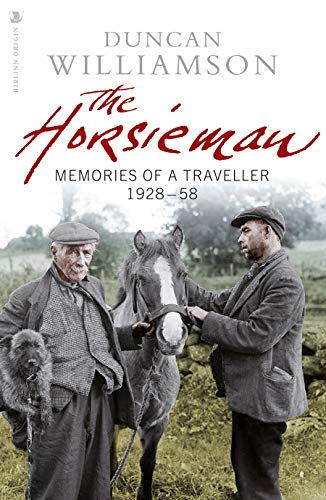 Beispielbild fr The Horsieman: Memories of a Traveller 1928-58 zum Verkauf von AwesomeBooks