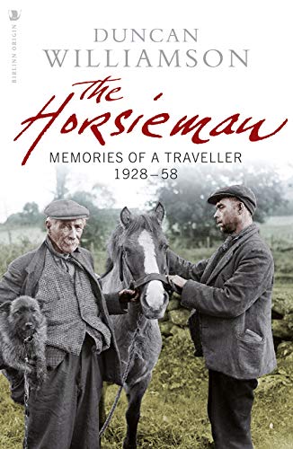 Stock image for The Horsieman: Memories of a Traveller 1928-58 for sale by AwesomeBooks