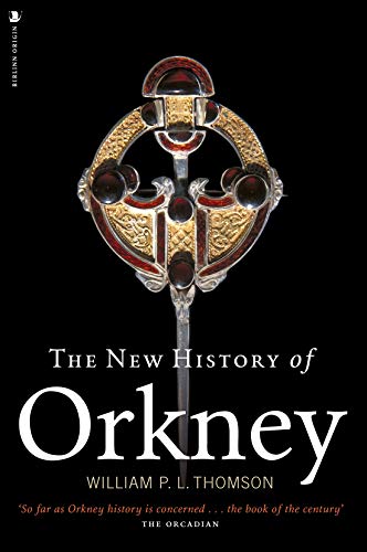 Beispielbild fr The New History of Orkney zum Verkauf von WorldofBooks