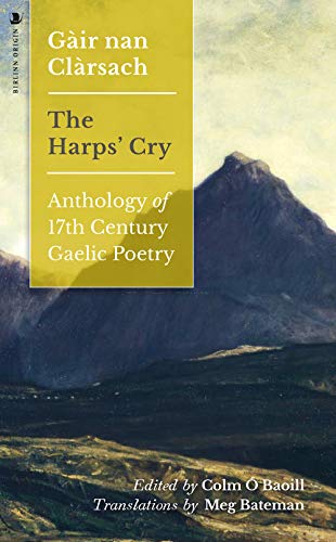 Stock image for Gair nan Clarsach - The Harps' Cry: Anthology of 17th Century Gaelic Poetry for sale by Save With Sam