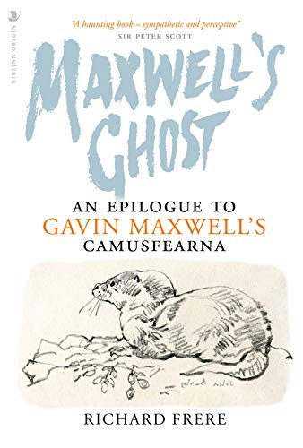 Beispielbild fr Maxwell's Ghost: An Epilogue to Gavin Maxwells Camusfearna zum Verkauf von Books From California