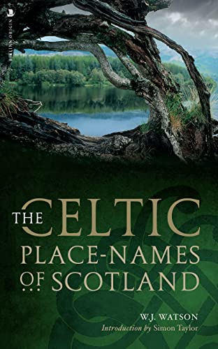 9781912476978: The Celtic Placenames of Scotland