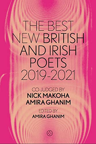 Beispielbild fr The Best New British and Irish Poets 2019-2021 zum Verkauf von AwesomeBooks