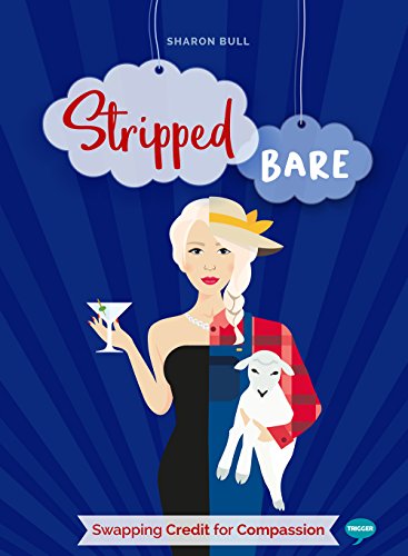 Stock image for Stripped Bare : Swapping Credit for Compassion for sale by Better World Books