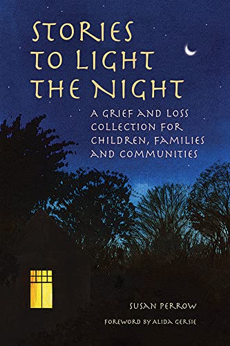 9781912480272: Stories to Light the Night: A Grief and Loss Collection for Children, Families and Communities (Storytelling)