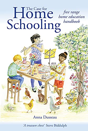 Beispielbild fr The Case for Home Schooling: free range education handbook (Parenting) zum Verkauf von WorldofBooks