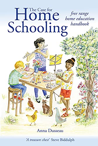 Imagen de archivo de The Case for Home Schooling: free range education handbook (Parenting) a la venta por WorldofBooks