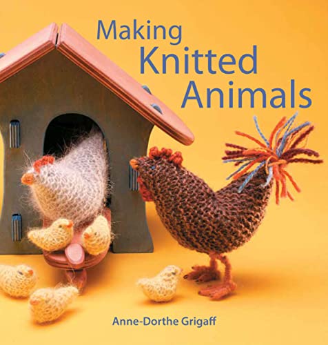 Beispielbild fr Making Knitted Animals (Crafts and Family Activities) zum Verkauf von Monster Bookshop