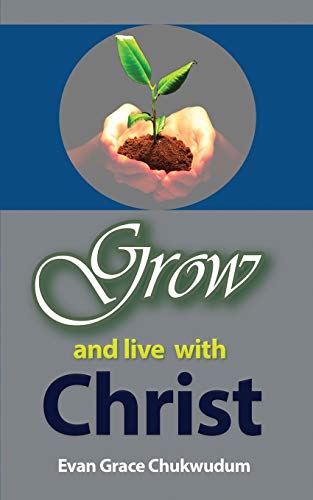 Stock image for Grow and Live With Christ for sale by Chiron Media