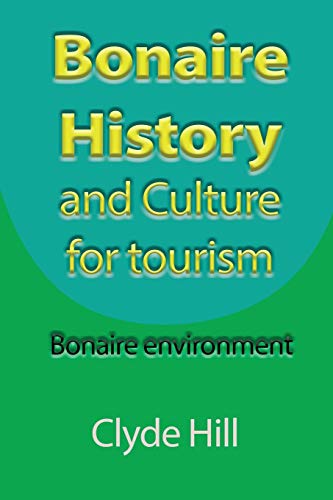 Stock image for Bonaire History and Culture for Tourism: Bonaire Environment (Paperback or Softback) for sale by BargainBookStores