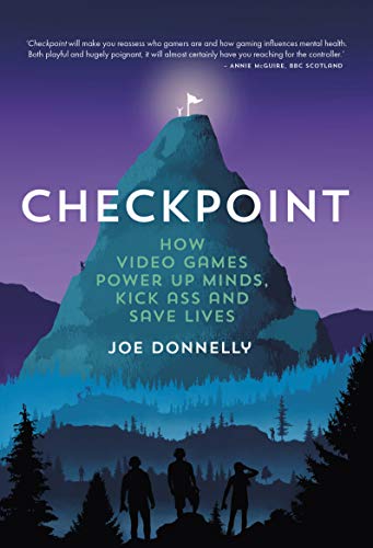 Stock image for Checkpoint: How video games power up minds, kick ass, and save lives for sale by WorldofBooks