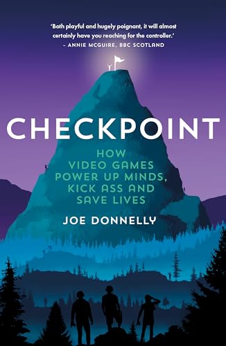 Stock image for Checkpoint: How video games power up minds, kick ass and save lives for sale by WorldofBooks