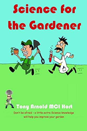 Stock image for Science for the Gardener for sale by WorldofBooks