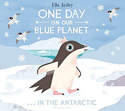 Stock image for One Day on Our Blue Planet: In the Antarctic for sale by WorldofBooks