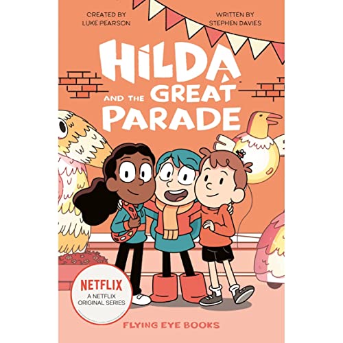 Imagen de archivo de Hilda and the Great Parade (Hilda Netflix Original Series Tie-In Fiction 2) a la venta por WorldofBooks