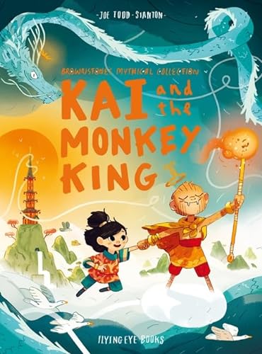 Beispielbild fr Kai and the Monkey King (Brownstone's Mythical Collection, 3): Joe Todd-Stanton zum Verkauf von AwesomeBooks