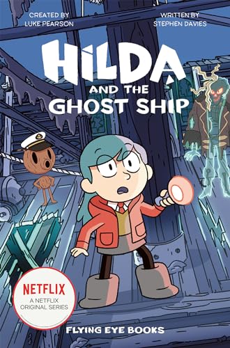 Stock image for Hilda and the Ghost Ship: Hilda Netflix Tie-In 5 (Hilda Tie-In) for sale by Lakeside Books