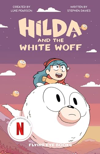 Stock image for Hilda and the White Woff: Hilda Netflix Tie-In 6 (Hilda Tie-In) for sale by Lakeside Books