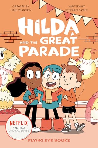 Beispielbild fr Hilda and the Great Parade: Hilda Netflix Tie-In 2 (Hilda Tie-In) zum Verkauf von Red's Corner LLC