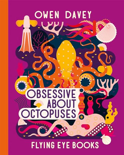 9781912497782: Obsessive About Octopuses (About Animals)