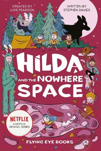 Imagen de archivo de Hilda and the Nowhere Space (Netflix Original Series Book 3) (Hilda Fiction) a la venta por HPB-Emerald