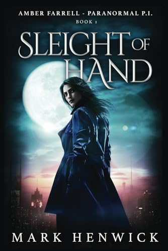 Stock image for Sleight of Hand: An Amber Farrell Novel (Bite Back - Urban Fantasy Thrillers) for sale by Lucky's Textbooks