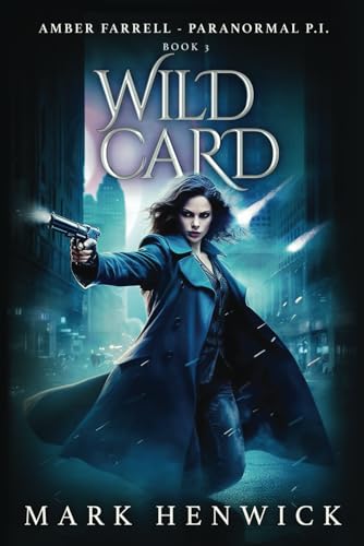 Stock image for Wild Card: An Amber Farrell Novel (Bite Back - Urban Fantasy Thrillers) for sale by SecondSale