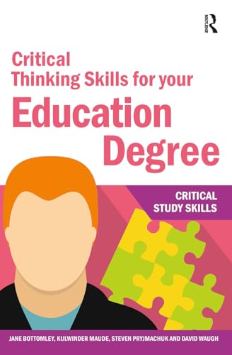 Immagine dell'editore per Critical Thinking Skills for your Education Degree (Critical Study Skills) venduto da Revaluation Books