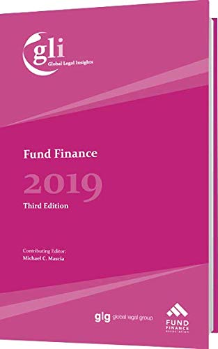 Immagine dell'editore per Fund Finance Laws and Regulations 2019 - 3rd Edition venduto da HPB-Red