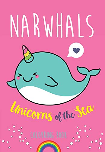 Stock image for Narwhals: Unicorns of the Sea Colouring Book for sale by SecondSale