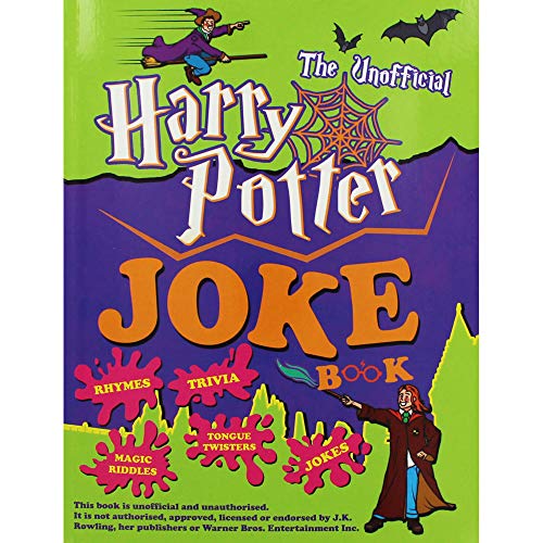 9781912511822: The Unofficial Harry Potter Joke Book: Jokes, riddles, rhymes, trivia and tongue twisters for Muggles, wizards and witches alike.