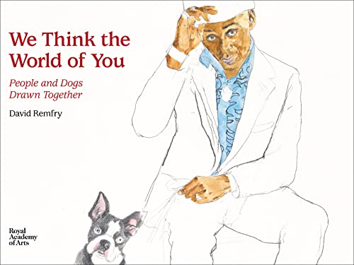 Stock image for We Think the World of You: People and Dogs Drawn Together for sale by Magers and Quinn Booksellers