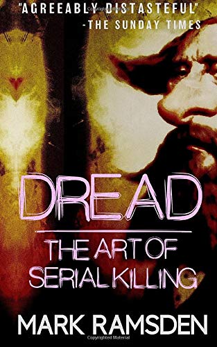 Imagen de archivo de Dread: The Art Of Serial Killing a la venta por WorldofBooks