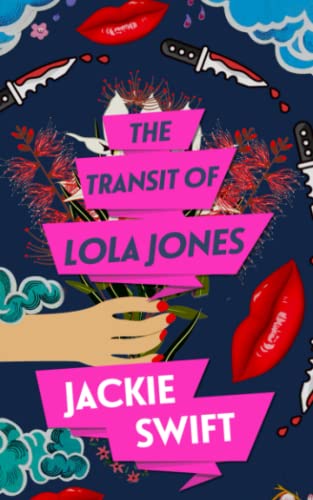 Stock image for The Transit Of Lola Jones for sale by WorldofBooks