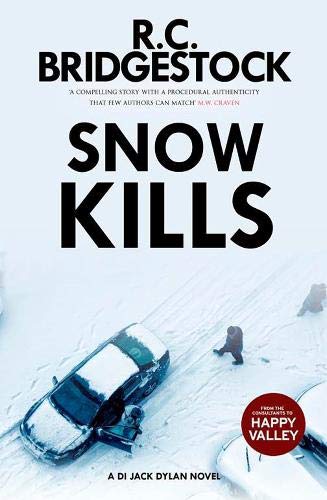 9781912534081: Snow Kills: A DI Jack Dylan Novel