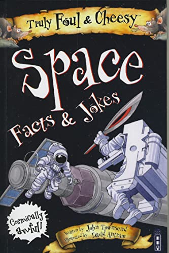 Stock image for Truly Foul & Cheesy Space Facts and Jokes Book for sale by WorldofBooks
