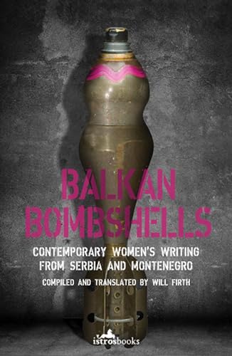 Stock image for Balkan Bombshells for sale by Blackwell's