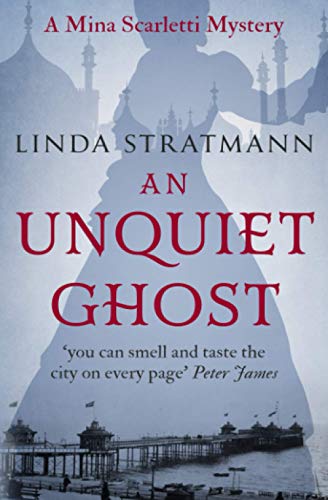 9781912546077: An Unquiet Ghost: 3 (Mina Scarletti Mystery)