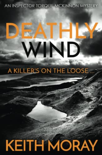 Stock image for Deathly Wind: A killer's on the loose .: 2 (Inspector Torquil McKinnon) for sale by WorldofBooks