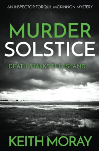 Stock image for Murder Solstice: Death stalks the island . (Inspector Torquil McKinnon) for sale by Half Price Books Inc.