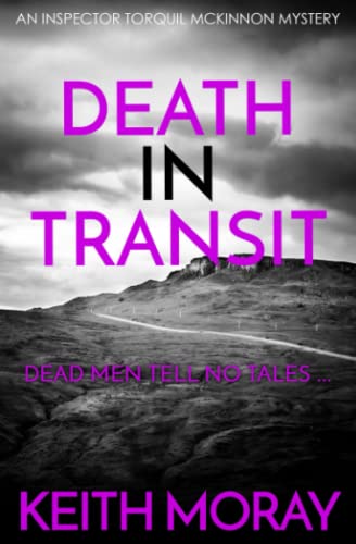 Imagen de archivo de Death In Transit: Murder most foul. (Inspector Torquil McKinnon) a la venta por GF Books, Inc.