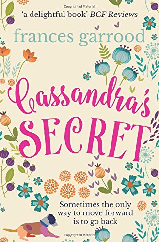 Imagen de archivo de Cassandra's Secret: Sometimes the only way to move forward is to go back. a la venta por Revaluation Books