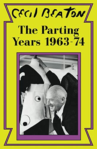 Stock image for The Parting Years: 1963-74 (Cecil Beaton's Diaries) for sale by Avalon Books