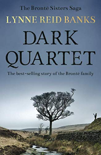 Beispielbild fr Dark Quartet: The best-selling story of the Bront family (The Bront Sisters Saga) zum Verkauf von Off The Shelf
