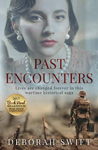 Imagen de archivo de Past Encounters: Lives are changed forever in this wartime historical saga. a la venta por WorldofBooks