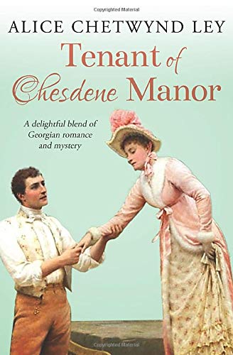 Stock image for Tenant of Chesdene Manor: A delightful blend of Georgian romance and mystery for sale by ThriftBooks-Atlanta