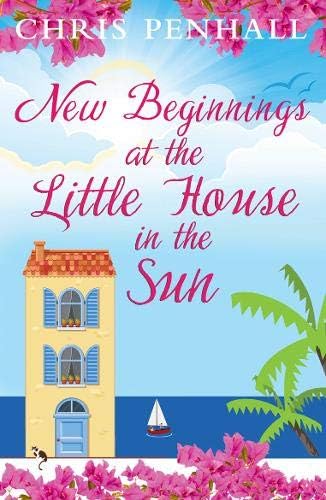 Imagen de archivo de New Beginnings at the Little House in the Sun: 2 (Portuguese Paradise) a la venta por WorldofBooks
