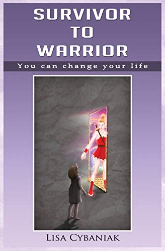 Stock image for Survivor to Warrior: You can change your life for sale by WorldofBooks