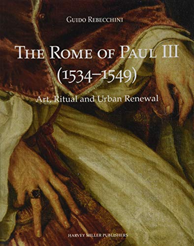 Beispielbild fr Rome of Paul III (1534-1549) zum Verkauf von ISD LLC